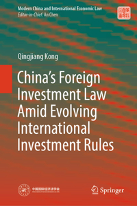 China's Foreign Investment Law Amid Evolving International Investment Rules