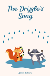 The Drizzle's Song