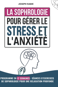 Sophrologie Pour Gérer le Stress et l'Anxiété