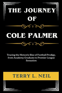 The Journey of Cole Palmer