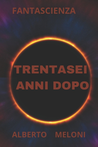 Trentasei Anni Dopo