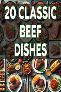 20 Classic Beef Dishes