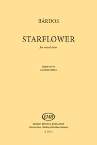 Lajos: Starflower (Csillagvirag) Satb Divisi