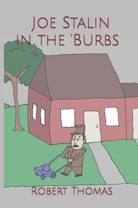 Joe Stalin in the 'Burbs