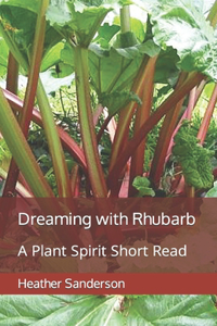 Dreaming with Rhubarb