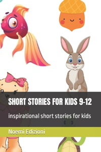 Short Stories for Kids 9-12