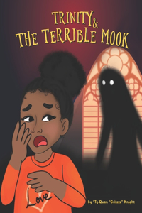 Trinity & The Terrible Mook