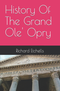 History Of The Grand Ole' Opry