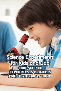 Science Experiments for Kids