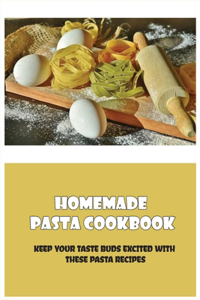 Homemade Pasta Cookbook