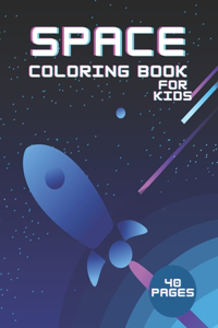 Space Coloring Book For Kids 40 Pages
