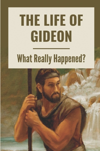 Life Of Gideon