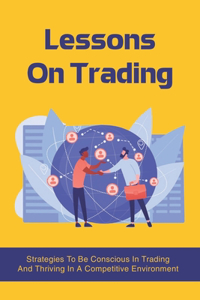 Lessons On Trading