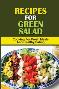 Recipes For Green Salad