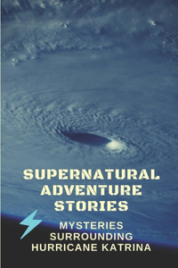 Supernatural Adventure Stories