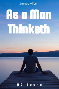 As a Man Thinketh