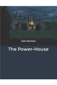 The Power-House