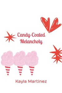 Candy Coated Melancholy