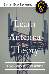 Learn Antenna Theory