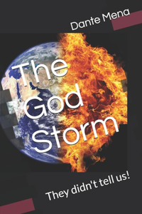 God Storm: They didn't tell us!