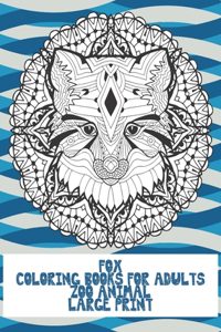 Zoo Animal Coloring Books for Adults - Large Print - Fox