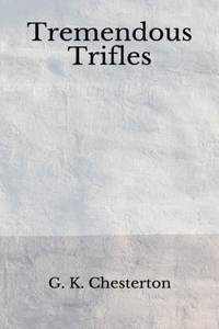 Tremendous Trifles