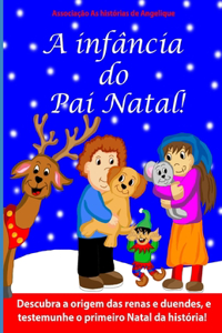 A infância do Pai Natal!