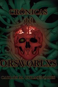 CRÓNICAS del ORSWORLXS