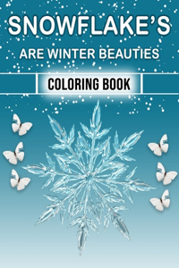 Snowflakes are Winter Beauties' Coloring book