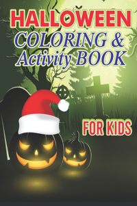 Halloween Coloring And Activity Book for Kids