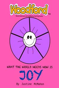 What the world needs now is Joy