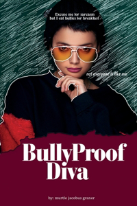 Bullyproof Diva
