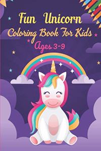 Fun Unicorn Coloring Book For Kids ages 3-9