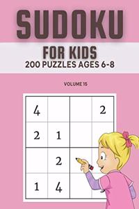 Sudoku For Kids 200 Puzzles Ages 6-8 Volume 15