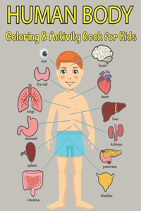 Human Body Coloring And Activity Book For Kids