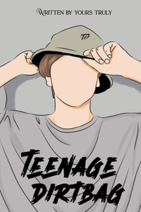 Teenage Dirtbag
