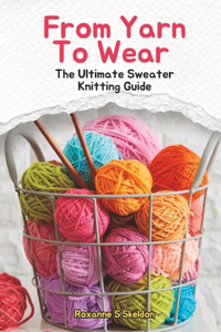 From Yarn To Wear
