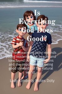 Is Everything God Does Good?