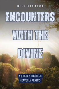 Encounters with the Divine