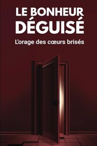 Le Bonheur Déguisé