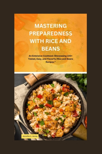 Mastering Preparedness for Rice and Beans