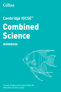 Cambridge IGCSE™ Combined Science Workbook