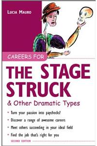 Careers for the Stagestruck & Other Dramatic Types