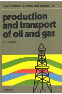 Production and Transport of Oil and Gas