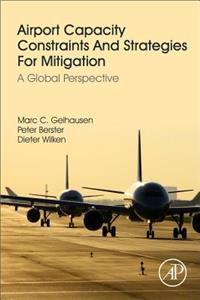 Airport Capacity Constraints and Strategies for Mitigation