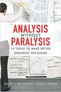 Analysis without Paralysis