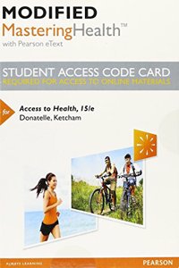 Modified Mastering Health with Pearson Etext -- Standalone Access Card -- For Access to Health
