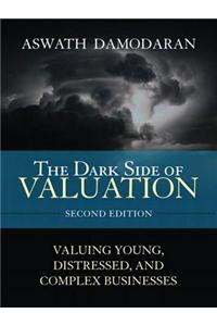 Dark Side of Valuation, The