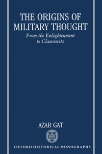 The Origins of Military Thought