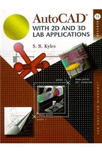 AutoCAD with 2D and 3D Lab Applications